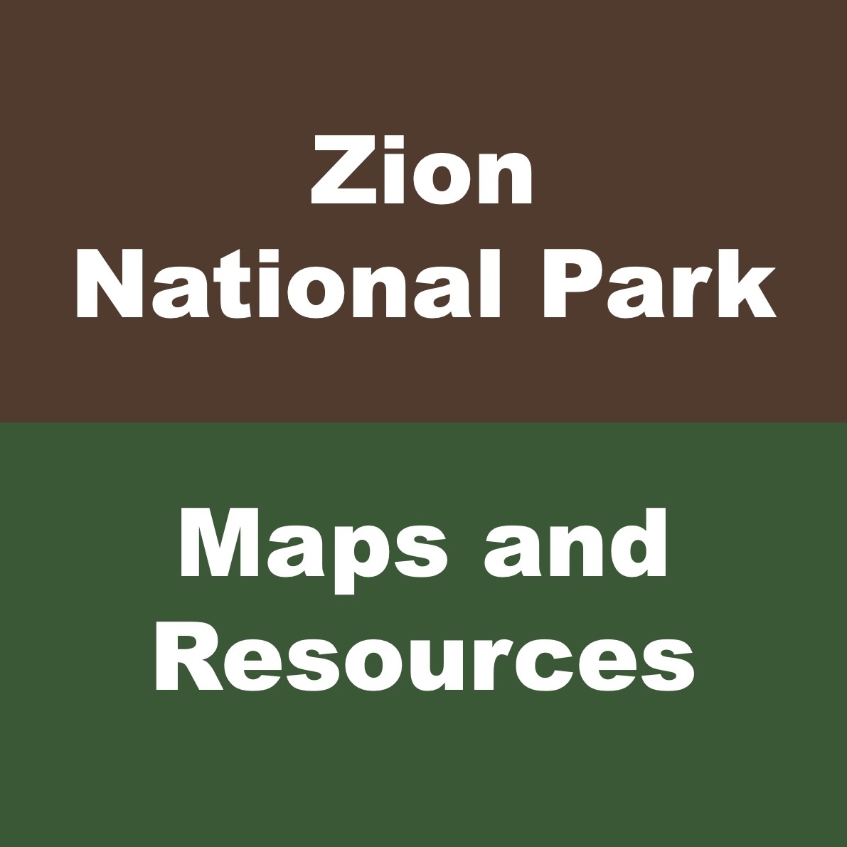 Zion National Park Maps and Resources